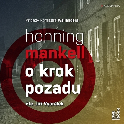 Audiokniha O krok pozadu - Jiří Vyorálek, Henning Mankell