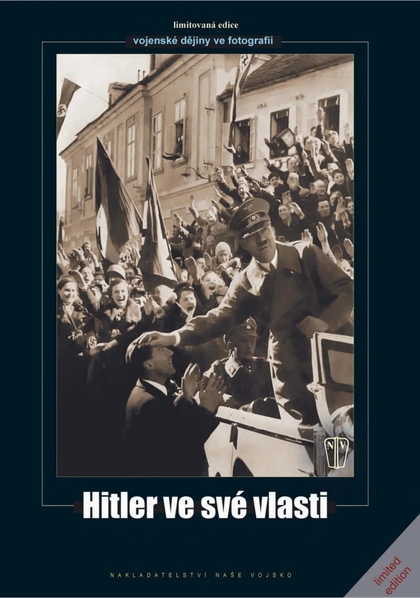 E-magazín Hitler ve své vlasti - NAŠE VOJSKO-knižní distribuce s.r.o.