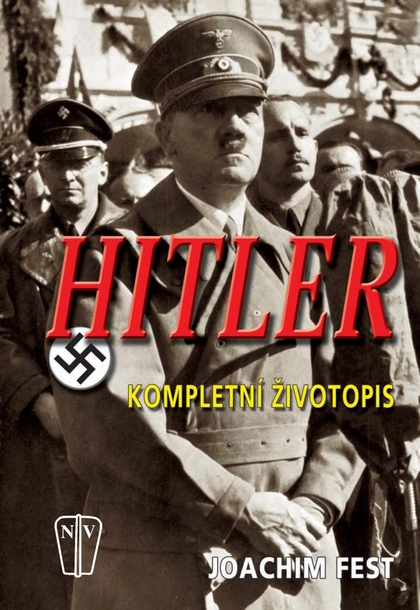 E-magazín Hitler - kompletní životopis - NAŠE VOJSKO-knižní distribuce s.r.o.