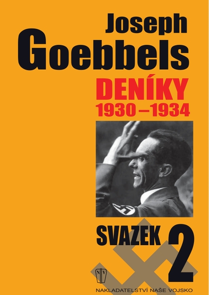 E-magazín Joseph Goebbels: Deníky 1930-1934 - NAŠE VOJSKO-knižní distribuce s.r.o.