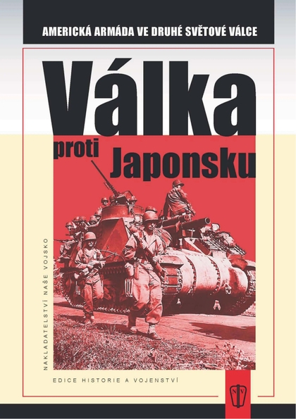 E-magazín Válka proti Japonsku - NAŠE VOJSKO-knižní distribuce s.r.o.