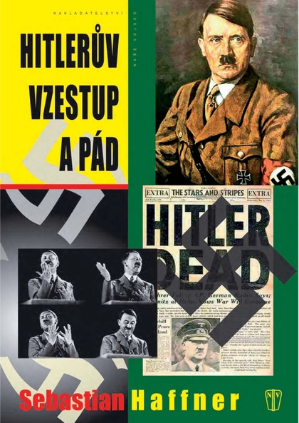 E-magazín Hitlerův vzestup a pád - NAŠE VOJSKO-knižní distribuce s.r.o.