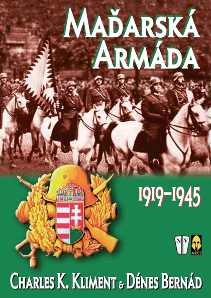 E-magazín Maďarská armáda 1919-1945 - NAŠE VOJSKO-knižní distribuce s.r.o.