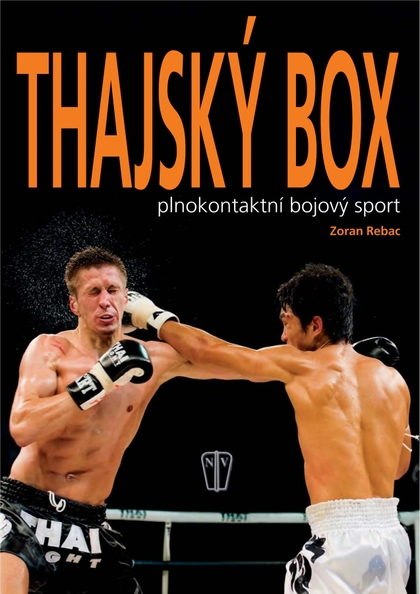 E-magazín Thajský box – plnokontaktní bojový sport - NAŠE VOJSKO-knižní distribuce s.r.o.