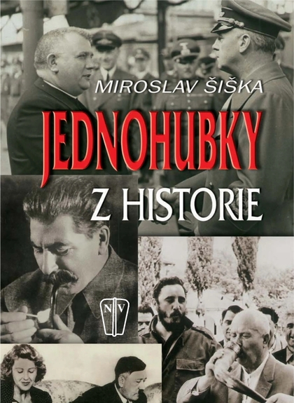 E-magazín Jednohubky z historie - NAŠE VOJSKO-knižní distribuce s.r.o.