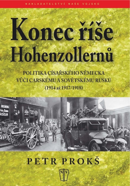 E-magazín Konec říše Hohenzollernů - NAŠE VOJSKO-knižní distribuce s.r.o.
