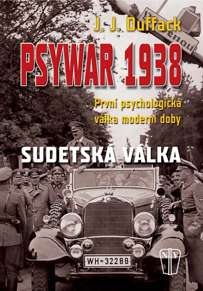 E-magazín Psywar 1938 - Sudetská válka - NAŠE VOJSKO-knižní distribuce s.r.o.