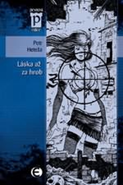 E-kniha Láska až za hrob - Petr Heteša