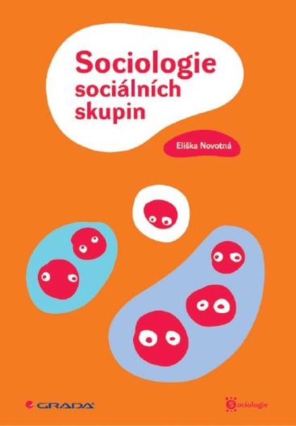 E-kniha Sociologie sociálních skupin - Eliška Novotná