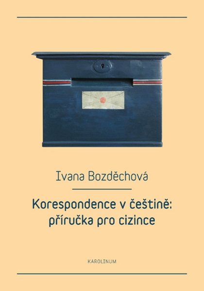 E-kniha Korespondence v češtině: příručka pro cizince - Ivana Bozděchová