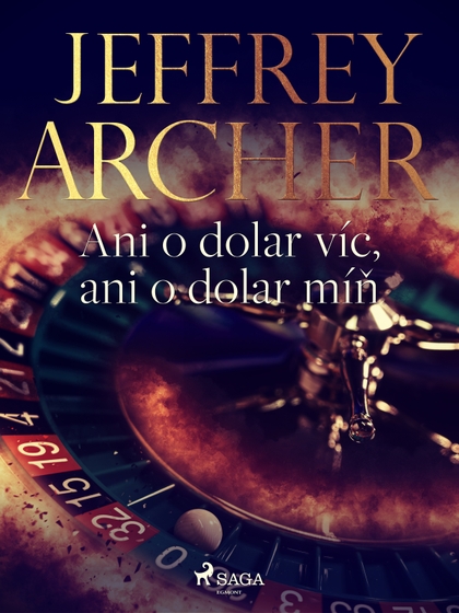 E-kniha Ani o dolar víc, ani o dolar míň - Jeffrey Archer