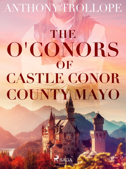 E-kniha The O'Conors of Castle Conor, County Mayo - Anthony Trollope