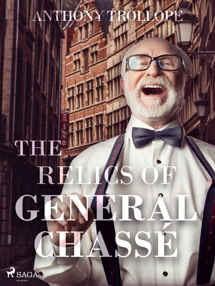 E-kniha The Relics of General Chassé - Anthony Trollope