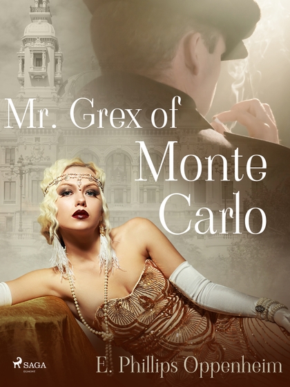 E-kniha Mr. Grex of Monte Carlo - Edward Phillips Oppenheim