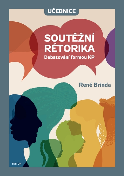 E-kniha Soutěžní rétorika - Debatování formou KP - René Brinda