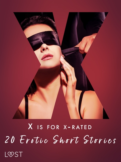 E-kniha X is for X-rated - 20 Erotic Short Stories - Julie Jones, Saga Stigsdotter, Nicolas Lemarin, Alexandra Södergran