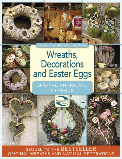 E-kniha Wreaths, decorations and easter eggs - Lucie Dvořáková Liberdová