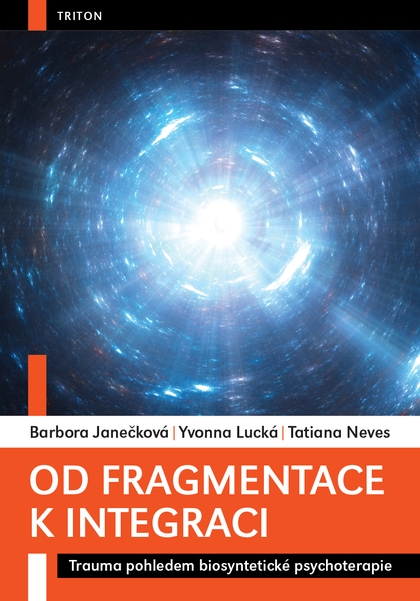 E-kniha Od fragmentace k integraci - Patricia Janečková, Tatiana Neves, Yvonna Lucká