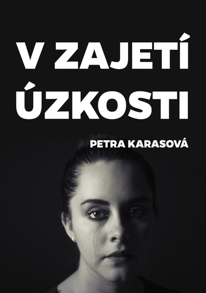E-kniha V zajetí úzkosti - Petra Karasová