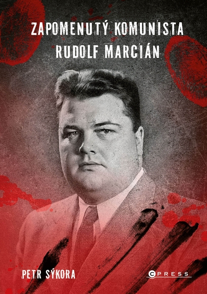 E-kniha Zapomenutý komunista Rudolf Marcián - Petr Sýkora