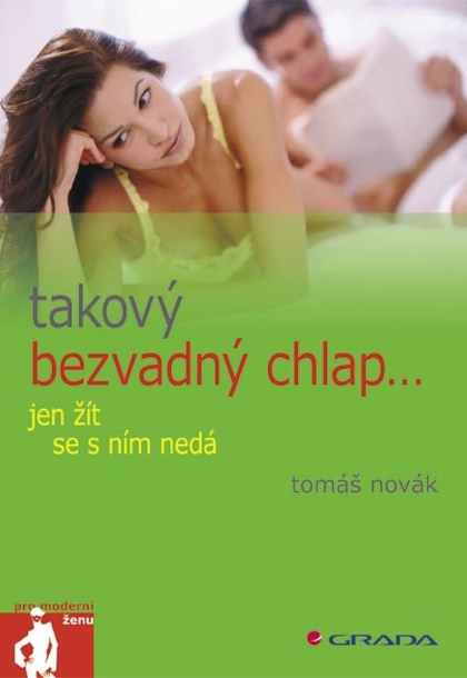 E-kniha Takový bezvadný chlap jen žít se s ním nedá - Tomáš Novák