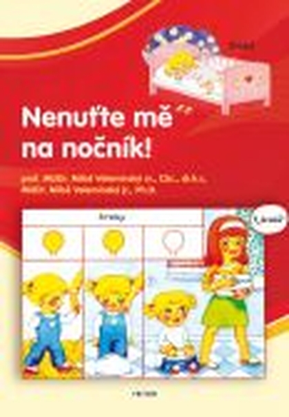 E-kniha Nenuťte mě na nočník! - . Miloš Velemínský CSc.