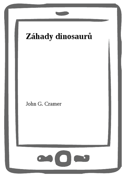 E-kniha Záhady dinosaurů - John G. Cramer