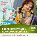 Audiokniha Proběhněte vrátky rovnou do pohádky - Lucie F. Šternerová