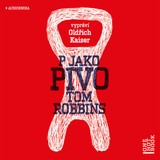 Audiokniha P jako pivo - Tom Robbins