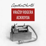 Audiokniha Vražda Rogera Ackroyda - Agatha Christie