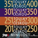 Audiokniha Toulky českou minulostí 201-400 - Josef Veselý