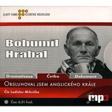 Audiokniha Obsluhoval jsem anglického krále - Bohumil Hrabal