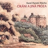 Audiokniha Cikáni a jiná próza - Karel Hynek Mácha