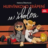 Audiokniha Hurvínkovo trápení se školou - Helena Stachová