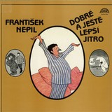 Audiokniha Dobré a ještě lepší jitro - František Nepil