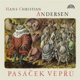 Audiokniha Pasáček vepřů - Hans Christian Andersen