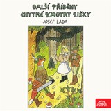 Audiokniha Další příběhy chytré kmotry lišky - Josef Lada