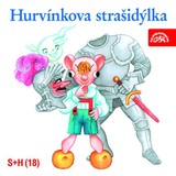 Audiokniha Hurvínkova strašidýlka - Miloš Kirschner, Pavel Grym