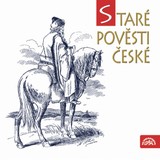 Audiokniha Staré pověsti české - Jan Fuchs, Alois Jirásek
