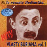 Audiokniha Hity Vlasty Buriana 1 /To neznáte Hadimršku/ - Vlasta Burian