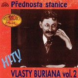 Audiokniha Hity Vlasty Buriana 2 /Přednosta stanice/ - Vlasta Burian