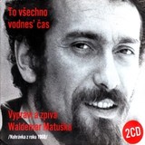 Audiokniha To všechno vodnes' čas - Waldemar Matuška