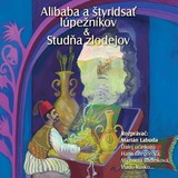 Audiokniha NAJKRAJŠIE ROZPRÁVKY 5 - Alibaba a štyridsať lúpežníkov & Studňa zlodějov - Různí autoři