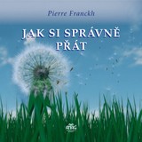 Audiokniha Jak si správně přát - Pierre Franckh