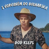 Audiokniha S vorvaněm do Bulharska - Bohumil Klepl