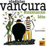 Audiokniha Rozmarné léto - Vladislav Vančura