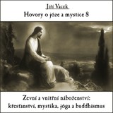 Audiokniha Hovory o józe a mystice č. 8 - Jiří Vacek