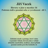 Audiokniha Hovory o józe a mystice č. 16 - Jiří Vacek