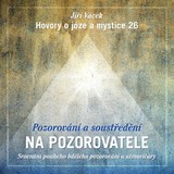 Audiokniha Hovory o józe a mystice č. 26 - Jiří Vacek