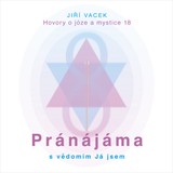 Audiokniha Hovory o józe a mystice č. 18 - Jiří Vacek